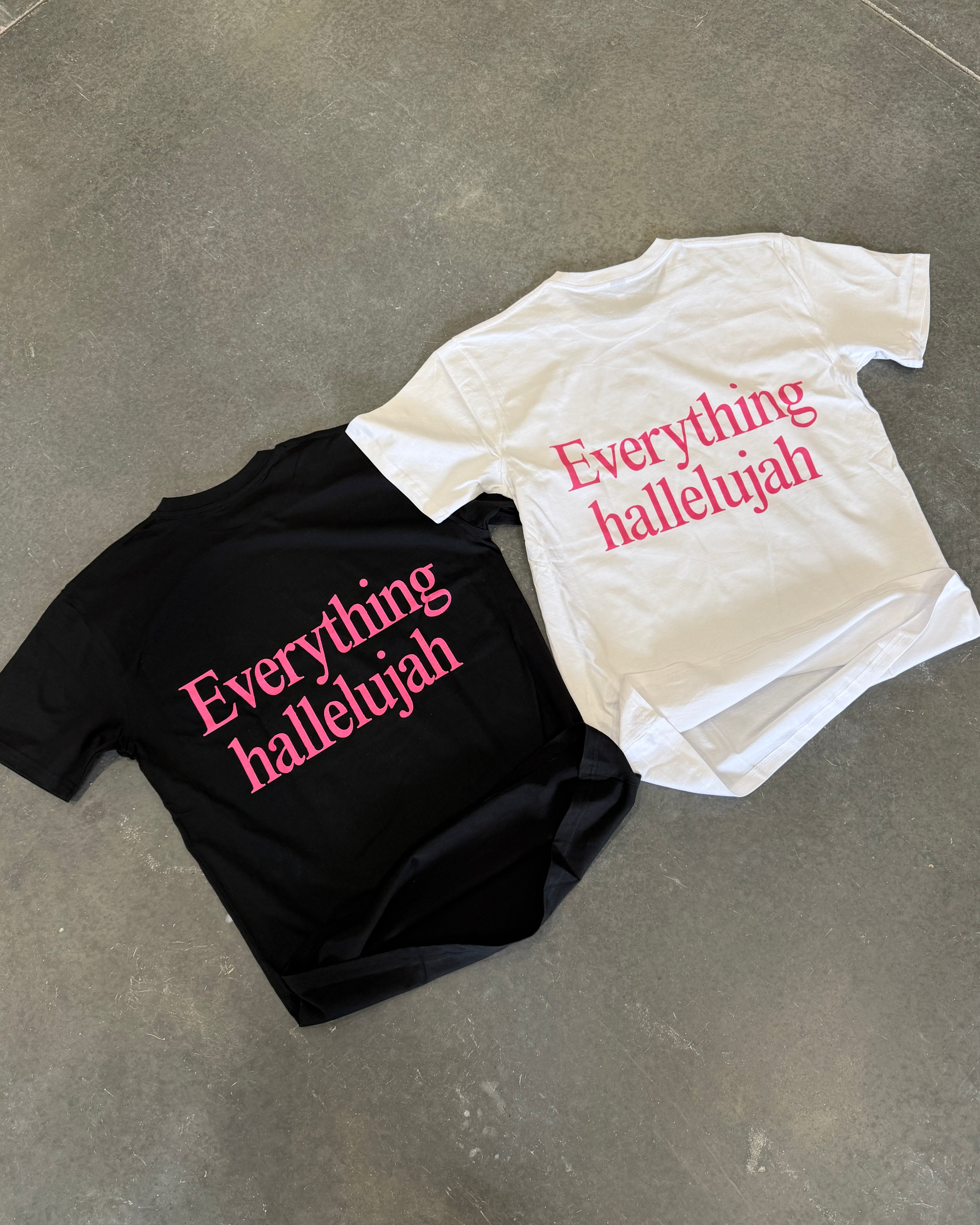 "EVERYTHING HALLELUJAH" TEE